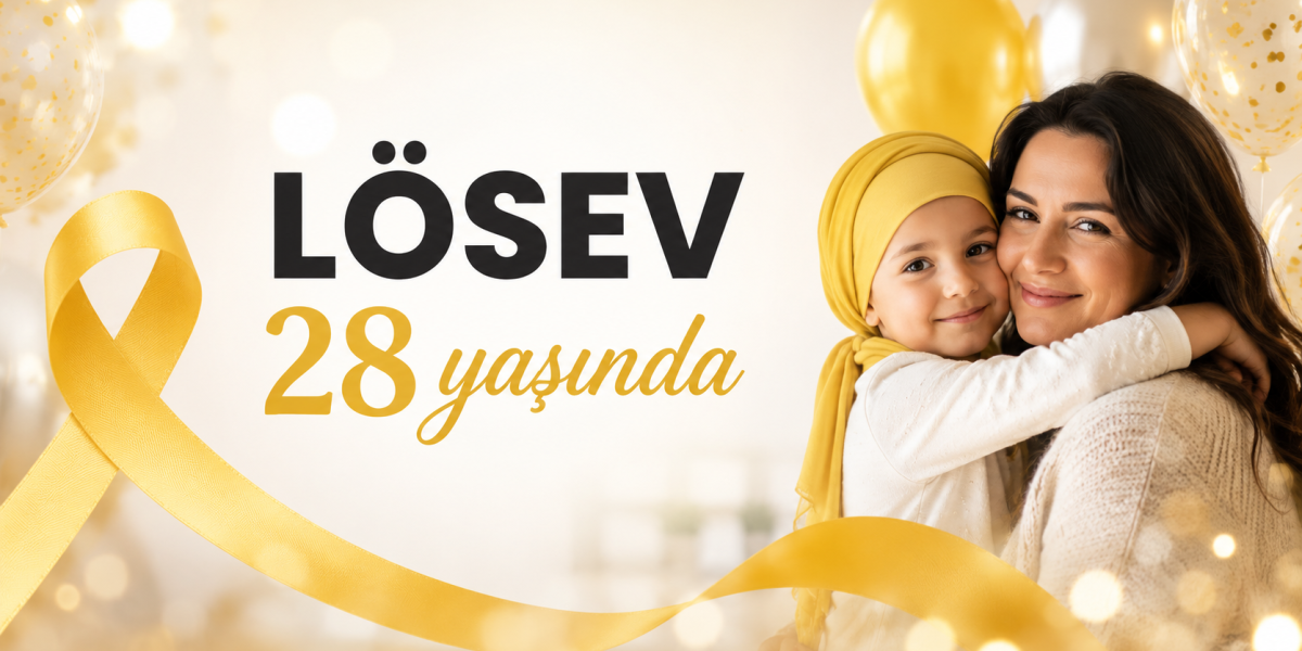 LÖSEV 28 yaşında Umut yolculuğu sürüyor